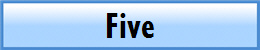 Five