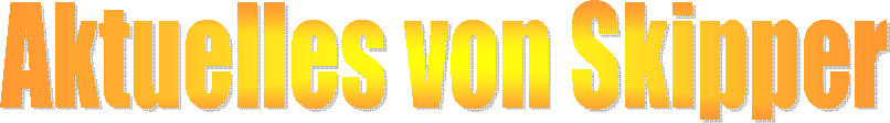 Aktuelles von Skipper